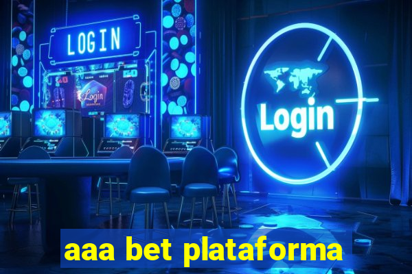 aaa bet plataforma